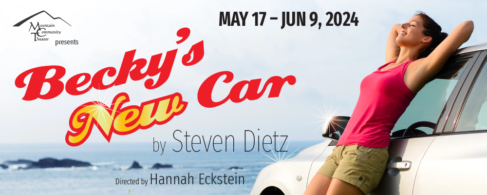 Becky's New Car, showing at MCT in Ben Lomond, May 17 - June 9, 2024